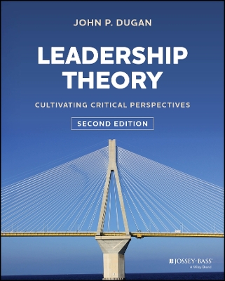 Leadership Theory: Cultivating Critical Perspectives book