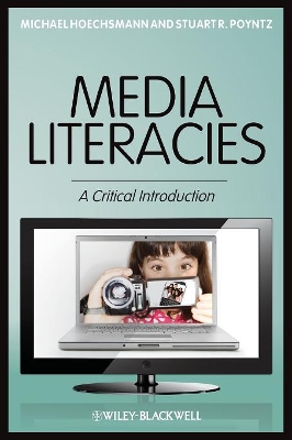 Media Literacies by Michael Hoechsmann