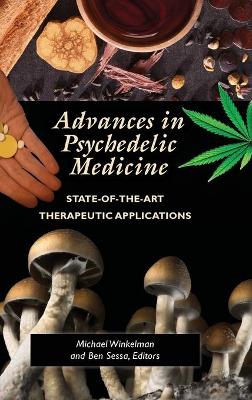 Advances in Psychedelic Medicine: State-of-the-Art Therapeutic Applications book