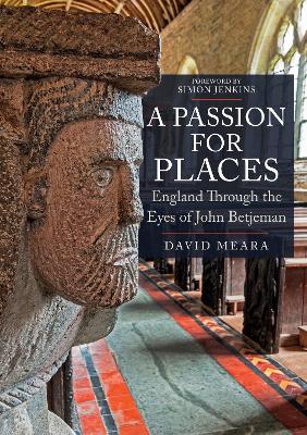 A Passion For Places: England Through the Eyes of John Betjeman book