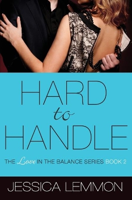 Hard to Handle by Jessica Lemmon