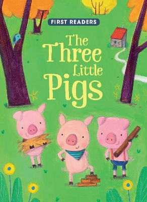 The First Readers The Three Little Pigs by Geraldine Taylor
