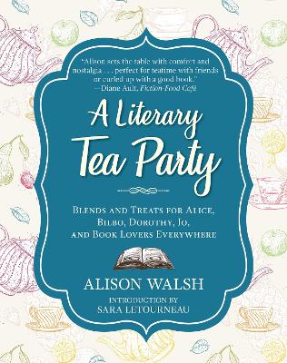 A Literary Tea Party by Alison Walsh