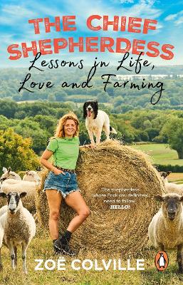 The Chief Shepherdess: Lessons in Life, Love and Farming book