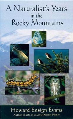 Naturalist's Years in the Rocky Mountains book