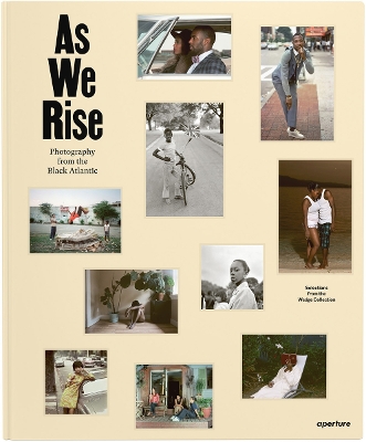 As We Rise: Photography from the Black Atlantic book