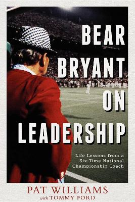 Bear Bryant on Leadership book