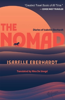 The Nomad: Diaries of Isabelle Eberhardt book