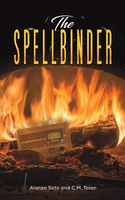 The Spellbinder by Alanza Soto