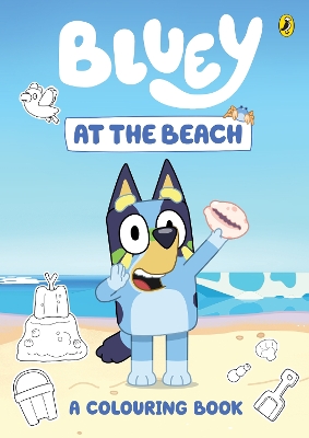 Bluey: At the Beach: A Colouring Book book