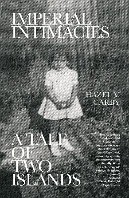Imperial Intimacies: A Tale of Two Islands book