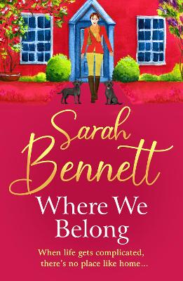 Where We Belong: The start of a heartwarming, romantic series from Sarah Bennett by Sarah Bennett
