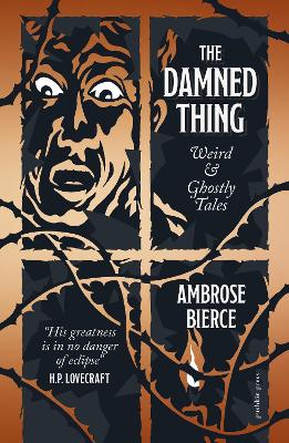 The Damned Thing: Weird and Ghostly Tales book