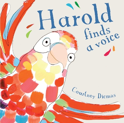 Harold Finds a Voice 8x8 edition by Courtney Dicmas
