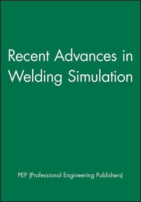 Recent Advances in Welding Simulation book