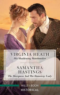 His Maddening Matchmaker/The Marquess and the Runaway Lady book