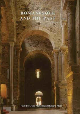 Romanesque and the Past book