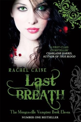 Last Breath: The Morganville Vampires Book Eleven by Rachel Caine