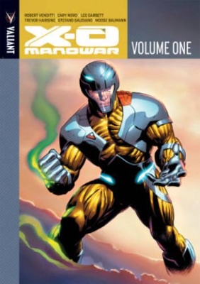 X-O Manowar Volume 1 book