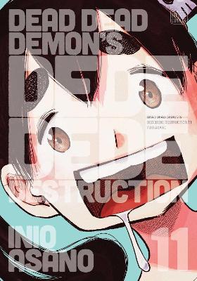 Dead Dead Demon's Dededede Destruction, Vol. 11: Volume 11 book