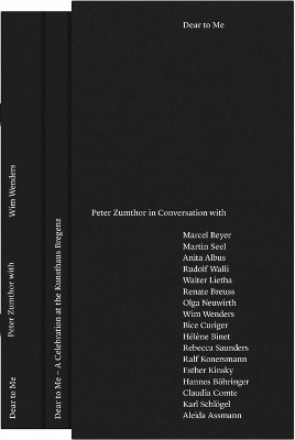 Dear to Me: Peter Zumthor in Conversation book