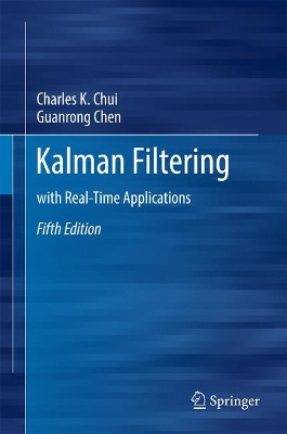 Kalman Filtering by Charles K. Chui