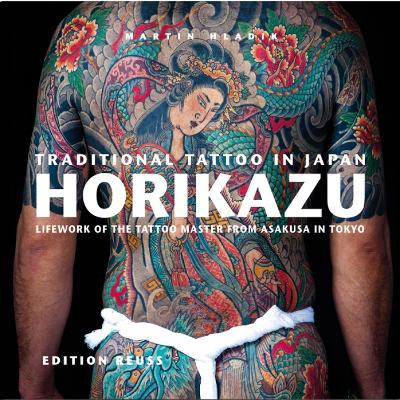 Traditional Tattoo in Japan -- HORIKAZU book