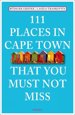 111 Places in Cape Town That You Must Not Miss book