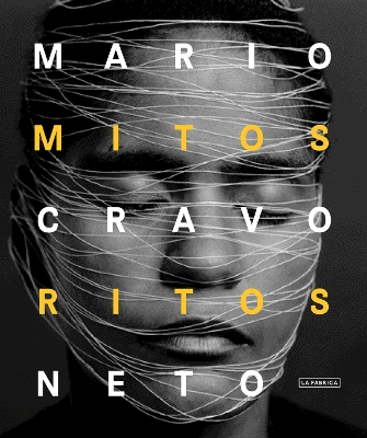 Mario Cravo Neto: Myths and Rites book