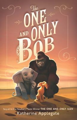 The One and Only Bob by Katherine Applegate