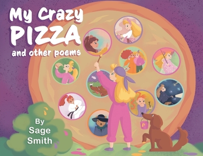 My Crazy Pizza: and other poems book