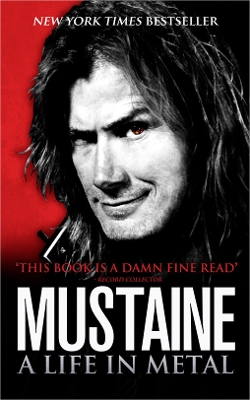 Mustaine: A Life in Metal book