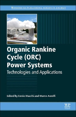 Organic Rankine Cycle (ORC) Power Systems book