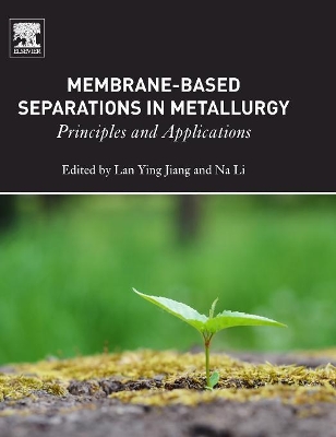Membrane-Based Separations in Metallurgy book