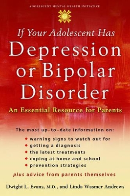 If Your Adolescent Has Depression or Bipolar Disorder book