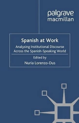 Spanish at Work by Nuria Lorenzo-Dus