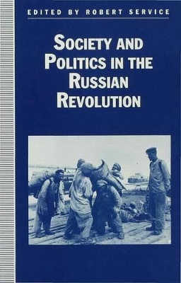 Society and Politics in the Russian Revolution book
