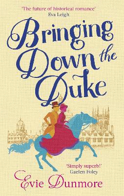 Bringing Down the Duke: swoony, feminist and romantic, perfect for fans of Bridgerton book