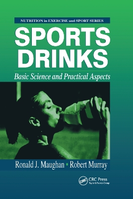 Sports Drinks: Basic Science and Practical Aspects by Ronald J. Maughan