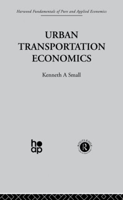 Urban Transportation Economics by K. Small