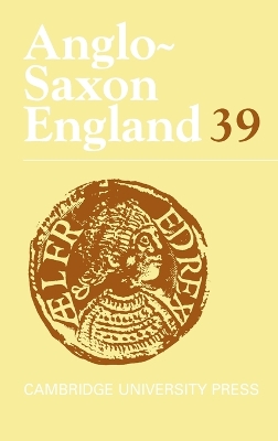 Anglo-Saxon England: Volume 39 book