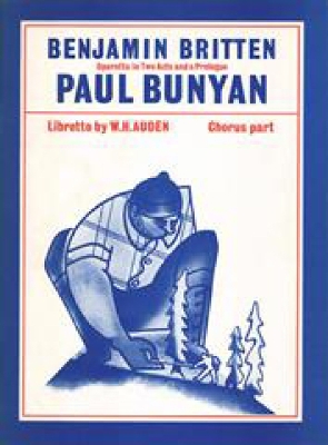 Paul Bunyan by Benjamin Britten