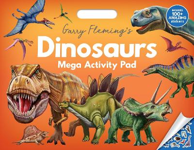 Garry Fleming's Dinosaurs: Mega Activity Pad by Garry Fleming