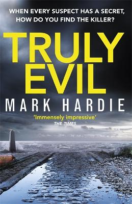 Truly Evil by Mark Hardie