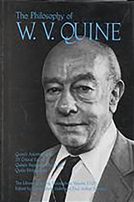 Philosophy of W. V. Quine, Volume 18 book