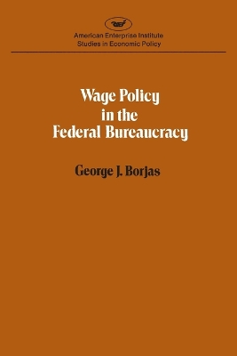 Wage Policy in the Federal Bureaucracy book