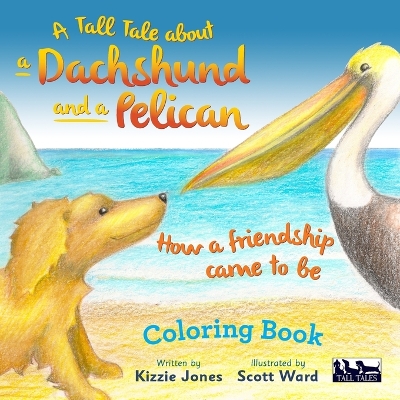 Tall Tale about a Dachshund and a Pelican book