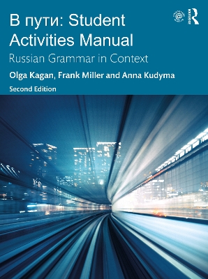 V Puti: Student Activities Manual: Russian Grammar in Context by Olga Kagan