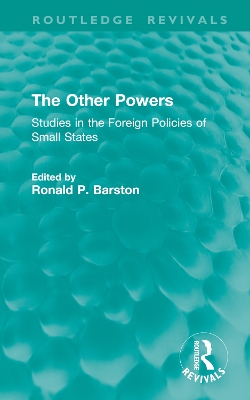 The Other Powers: Studies in the Foreign Policies of Small States book