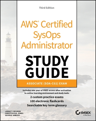 AWS Certified SysOps Administrator Study Guide: Associate SOA-C02 Exam book